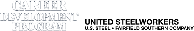 Career Development Program | United Steelworkers | U.S. Steel - Fairfield Southern Company